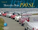 Mercedes-Benz 190SL Restoration & Ownership Volume 2