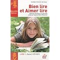 Bien lire et Aimer lire, Livre 1 Cycle 2 : M�thode phon�tique et gestuelle cr��e par Suzanne Borel-Maisonny