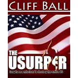 The Usurper (thriller, political intrigue) ~ Cliff Ball
