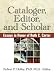Book Cataloger, Editor and Scholar: Essays in Honor of Ruth C. Carter