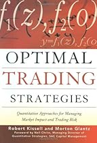 Optimal Trading Strategies: Quantitative Approaches for Managing Market Impact and Trading Risk