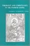 Theology and Christology in the Fourth Gospel (Bibliotheca Ephemeridum Theologicarum Lovaniensium)