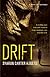 Drift: A Novel of Suspense