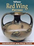 Warman's Red Wing Pottery: Identification and Price Guide