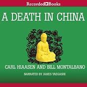 A Death in China | [Carl Hiaasen, Bill Montalbano]