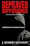 Depraved Difference