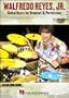 Walfredo Reyes, Jr. - Global Beats for Drumset & Percussion