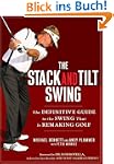 The Stack and Tilt Swing: The Definit...