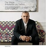 Die Wege entstehen im Gehen