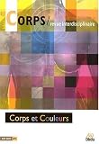 Corps, N° 3, Octobre 2007 : Corps et Couleurs