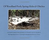 Of Woodland Pools, Spring-Holes and Ditches: Excerpts from the Journal of Henry David Thoreau