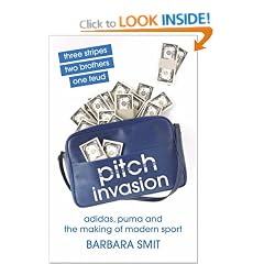 Pitch Invasion: Adidas & the Making of Modern Sport