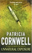 Unnatural Exposure: A Kay Scarpetta Novel (Dr Kay Scarpetta)