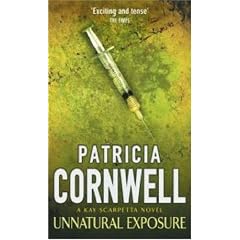 Unnatural Exposure: A Kay Scarpetta Novel (Dr Kay Scarpetta)