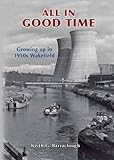 All in good time : growing up in 1950s Wakefield