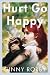 Hurt Go Happy