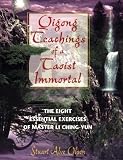 Qigong Teachings of a Taoist Immortal: The Eight Essential Exercises of Master Li Ching-Yun