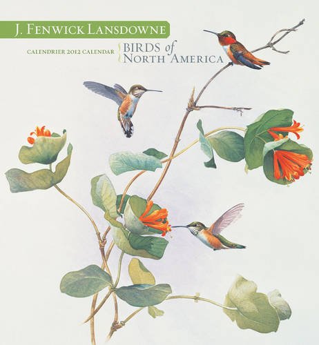 J. Fenwicke Lansdowne: Birds 2012 Calendar