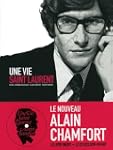 vie Saint-Laurent (Une) (avec un CD d...