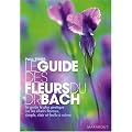 Le guide des fleurs du Dr Bach