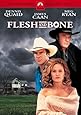Flesh And Bone