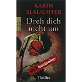 Dreh dich nicht umvon "Karin Slaughter"