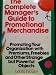 The Complete Manager's Guide to Promotional Merchandise: Promoting Your Organization With Premiums, Freebies, and Other Strange but Powerful Objects