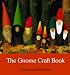 The Gnome Craft Book