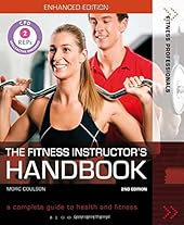 The Fitness Instructor's Handbook: A Complete Guide to Health and Fitness-Wow! eBook
