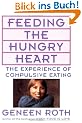 Feeding the Hungry Heart: The Experience of Compulsive Eating