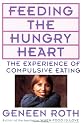 Feeding the Hungry Heart: The Experience of Compulsive Eating