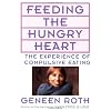 Feeding the Hungry Heart: The Experience of Compulsive Eating