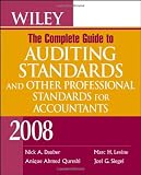 Wiley The Complete Guide to Auditing Standards, and Other Professional Standards for Accountants 2008