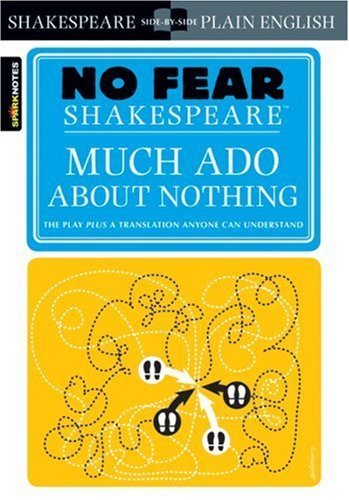 Much Ado About Nothing (No Fear Shakespeare) Trade Paperback Edit Edition by SparkNotes Editors published by SparkNotes (2004)