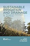 Sustainable irrigation and drainage V : management, technologies and policies