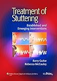 Treatment of stuttering : established and emerging interventions