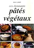 Ces Etonnants P�tes Vegetaux