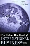 The Oxford Handbook of International Business (Oxford Handbooks)