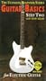 Guitar Basics, Step 2: For Electric Guitar (The Ultimate Beginner Series)