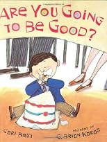 Are You Going to Be Good?