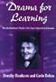 Drama for Learning: Dorothy Heathcote's Mantle of the Expert Approach to Education (Dimensions of Drama)