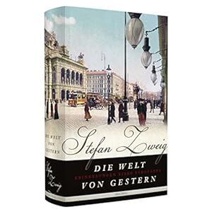 Die Welt von gestern - Erinnerungen eines Europäers