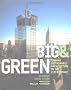 Big and Green: toward Sustainable Architecture in the 21st Century