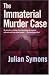 The Immaterial Murder Case