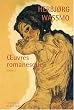 Oeuvres romanesques : Tome 1, La Trilogie de Tora ; Un long chemin ; La Fugitive