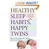 Healthy Sleep Habits, Happy Twins: A Step-by-Step Program for Sleep-Training Your Multiples