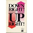 DOWN RIGHT! UP RIGHT! Chiropractic: Inside-Out by Dr. William Tickel