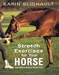 Stretch Exercises for Your Horse: The Path to Perfect Suppleness