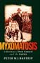 Myxomatosis: A History of Pest Control and the Rabbit (International Library of Twentieth Century History)