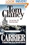 Carrier: A Guided Tour of an Aircraft Carrier (Tom Clancy's Military Reference)